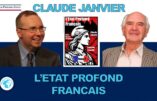 L’Etat Profond français, qui le finance ? Claude Janvier répond aux questions d’Alain Escada