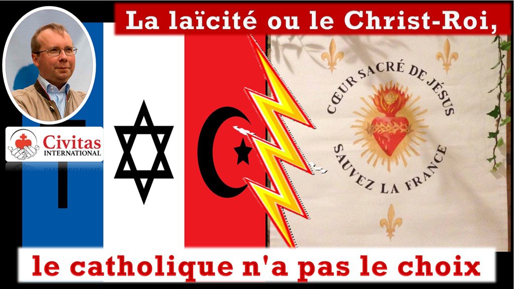 La laïcité ou le Christ-Roi ? Le catholique n'a pas le choix, rappelle Alain Escada
