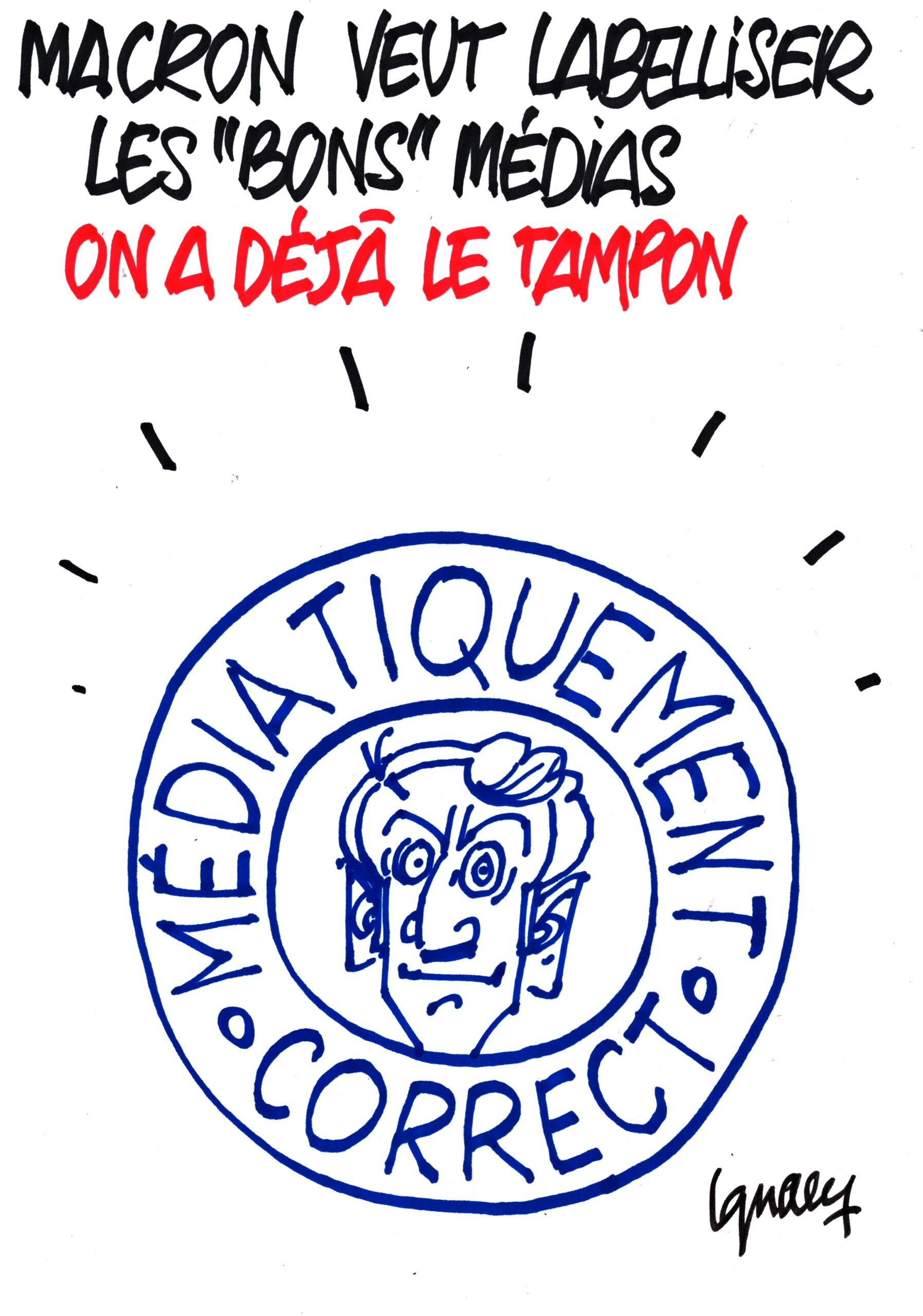 Ignace - Macron veut labelliser les médias contre les fake news
