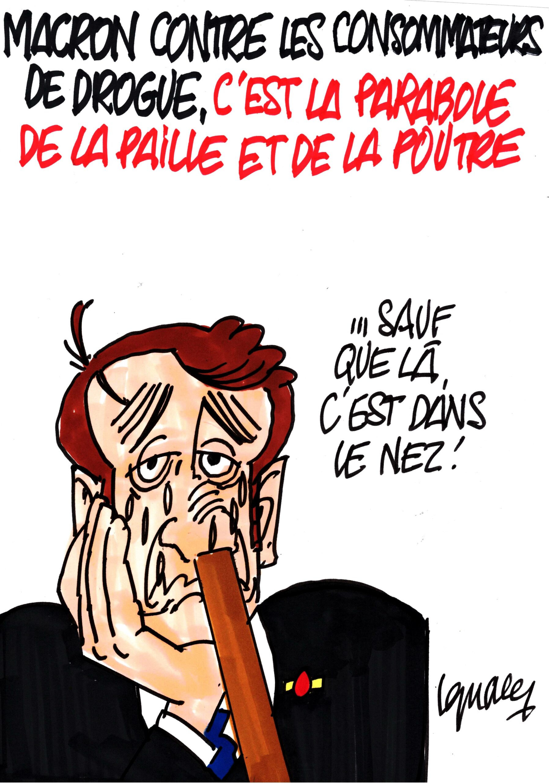 Ignace - Macron contre les clients des narcotrafiquants