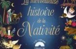 La merveilleuse histoire de la Nativité en couleurs et chants de Noël – Avec un CD