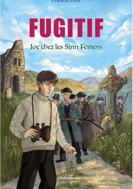 Fugitif : Joe chez les Sinn Féiners (Francis Finn)