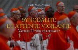 Synodalité et attente vigilante. Le Concile Vatican II « sûr et efficace », par Monseigneur Carlo Maria Viganò