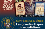 Samedi 24 janvier : conférence-dîner avec Pierre HILLARD, organisé par l’Association Sainte Geneviève.