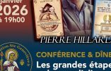 Samedi 24 janvier : conférence-dîner avec Pierre HILLARD, organisé par l’Association Sainte Geneviève.