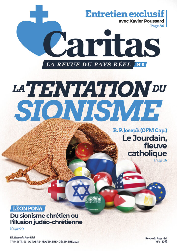 Caritas, la revue du pays réel, n° 5 : La tentation du sionisme