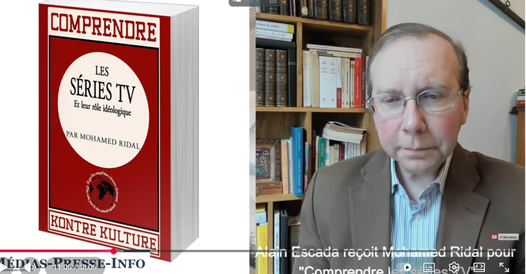 Comprendre les séries TV et leur rôle idéologique - Alain Escada reçoit Mohamed Ridal