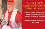 Prière solennelle d'exorcisme du cardinal Ernest Simoni.