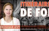 Itinéraire de Foi : le témoignage de Véronique Lévy