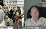 Le livre « Saints de Russie » – Son auteur répond aux questions d’Alain Escada