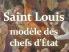Prix Quas Primas pour le livre « Saint Louis, modèle des chefs d&rsquo;Etat » du Colonel F.R. Legrier