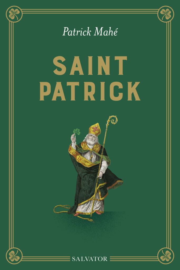 Saint Patrick (Patrick Mahé), éditions Salvator