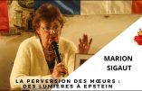 Vidéo de la conférence de Marion Sigaut sur « La perversion des mœurs : des lumières à Epstein ».