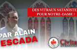 Des vitraux sataniques à Notre-Dame de Paris ? L’appel à la mobilisation