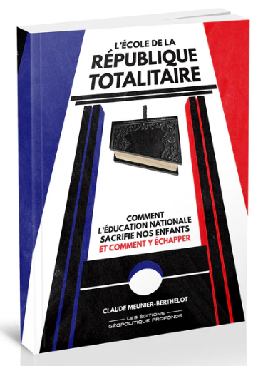 L'école de la république totalitaire (Claude Meunier-Berthelot)