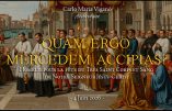 Quam ergo mercedem accipias ? – Homélie pour la fête du Très Saint Corps de Notre Seigneur Jésus-Christ, par Mgr Carlo Maria Viganò, archevêque.