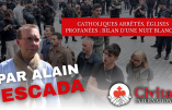 Catholiques arrêtés, églises profanées : le bilan