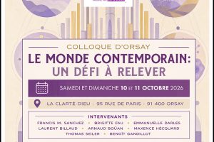 Prochain colloque du CEP, les 10 et 11 octobre 2026, à  Orsay (91400) – Thème :  Le monde contemporain, un défi à relever.